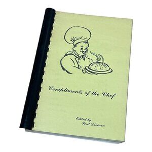 Vintage Compliments of the Chef Edited by Feed Division  Recipes Cookbook
